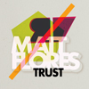 Matt Flores Presents Trust