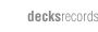 Decks Records